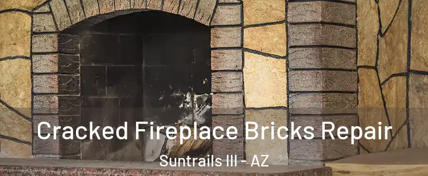 Cracked Fireplace Bricks Repair Suntrails III - AZ