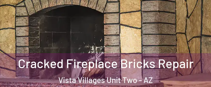 Cracked Fireplace Bricks Repair Vista Villages Unit Two - AZ