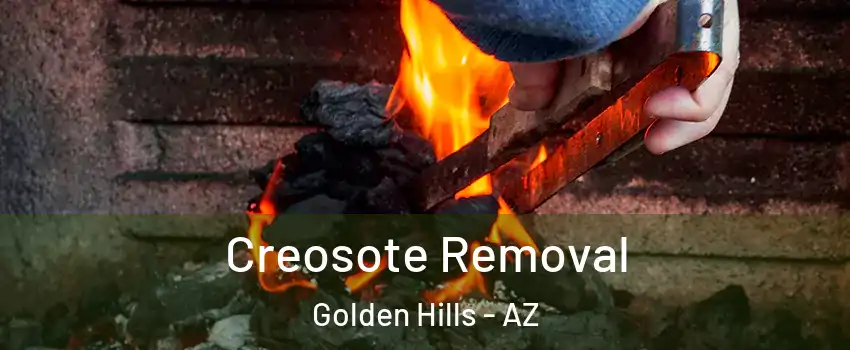 Creosote Removal Golden Hills - AZ