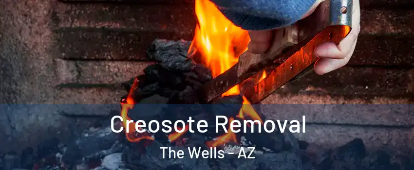 Creosote Removal The Wells - AZ