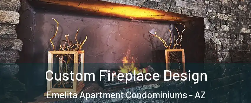 Custom Fireplace Design Emelita Apartment Condominiums - AZ