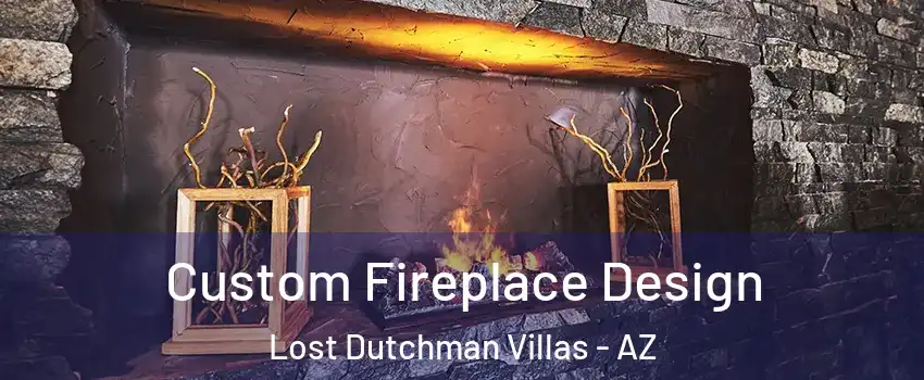 Custom Fireplace Design Lost Dutchman Villas - AZ