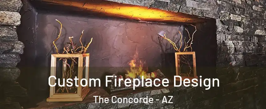 Custom Fireplace Design The Concorde - AZ