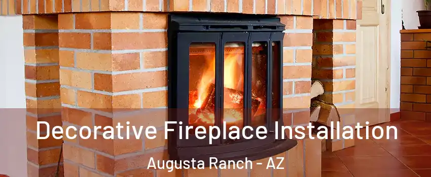 Decorative Fireplace Installation Augusta Ranch - AZ