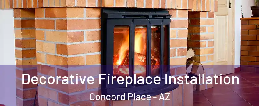 Decorative Fireplace Installation Concord Place - AZ