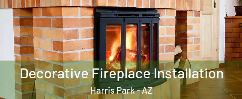 Decorative Fireplace Installation Harris Park - AZ