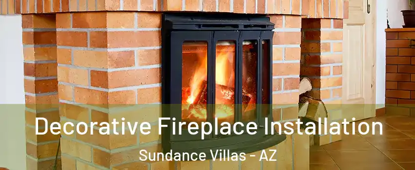 Decorative Fireplace Installation Sundance Villas - AZ