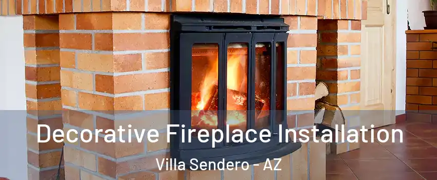 Decorative Fireplace Installation Villa Sendero - AZ