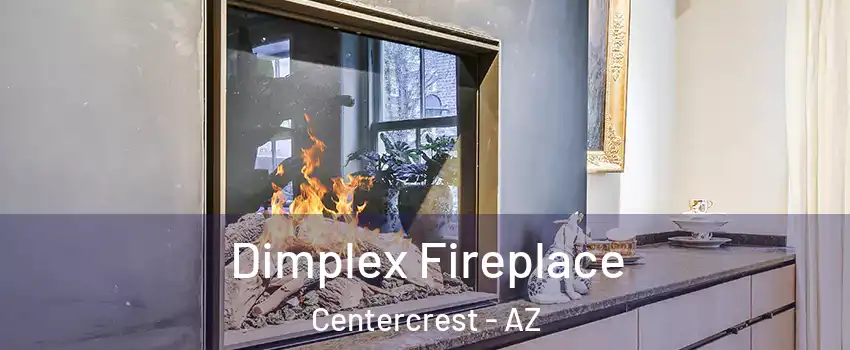 Dimplex Fireplace Centercrest - AZ