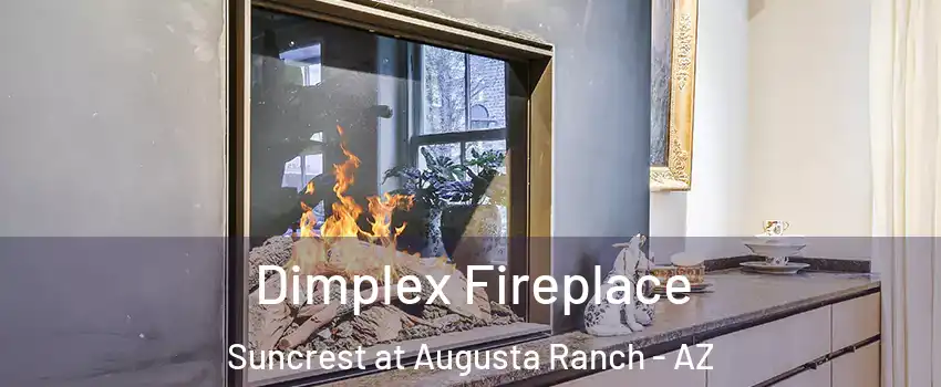 Dimplex Fireplace Suncrest at Augusta Ranch - AZ