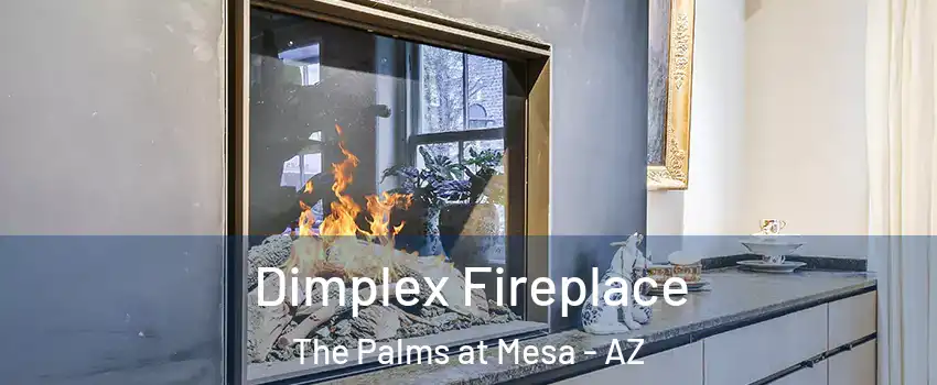 Dimplex Fireplace The Palms at Mesa - AZ