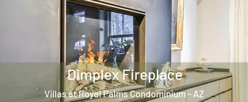 Dimplex Fireplace Villas at Royal Palms Condominium - AZ