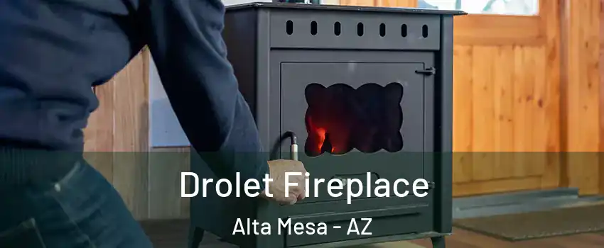 Drolet Fireplace Alta Mesa - AZ