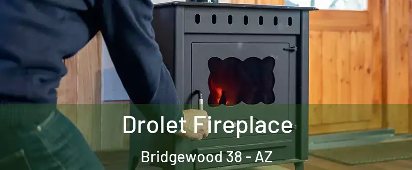 Drolet Fireplace Bridgewood 38 - AZ