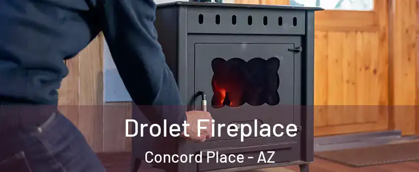 Drolet Fireplace Concord Place - AZ