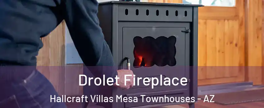 Drolet Fireplace Hallcraft Villas Mesa Townhouses - AZ