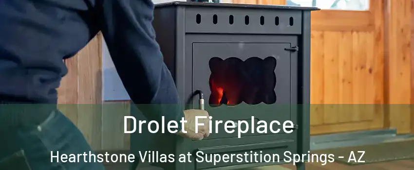 Drolet Fireplace Hearthstone Villas at Superstition Springs - AZ