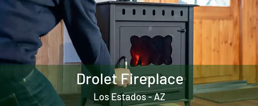 Drolet Fireplace Los Estados - AZ
