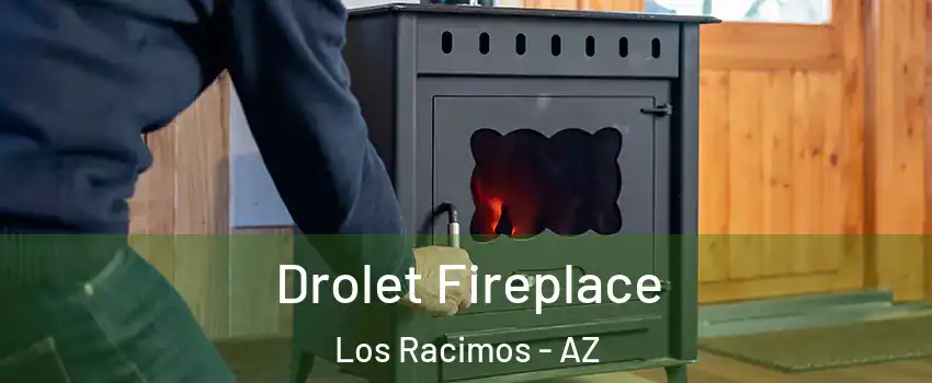 Drolet Fireplace Los Racimos - AZ
