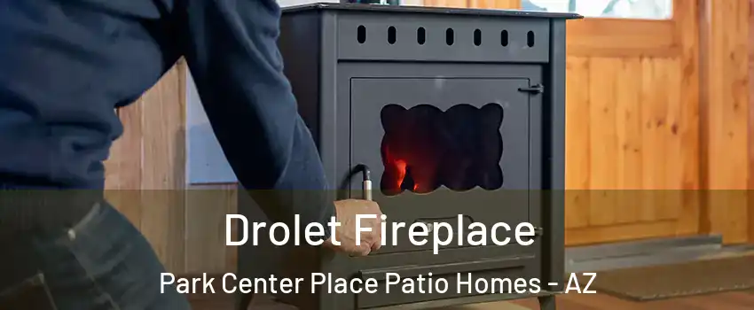 Drolet Fireplace Park Center Place Patio Homes - AZ