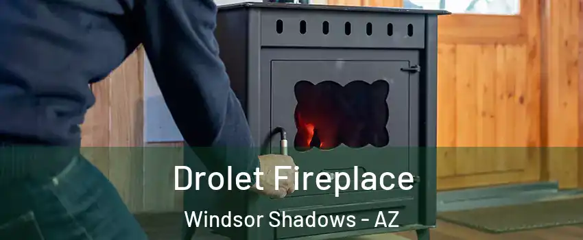 Drolet Fireplace Windsor Shadows - AZ