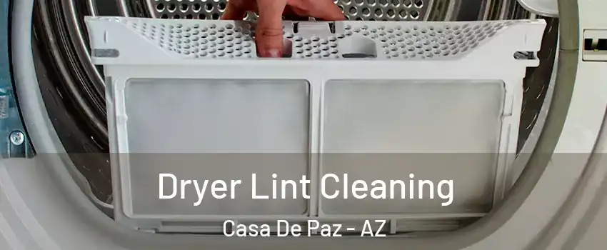 Dryer Lint Cleaning Casa De Paz - AZ