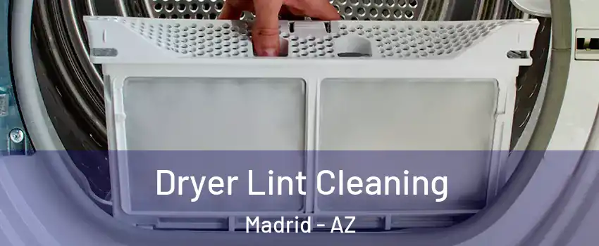 Dryer Lint Cleaning Madrid - AZ