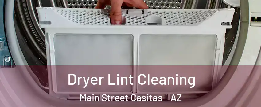 Dryer Lint Cleaning Main Street Casitas - AZ