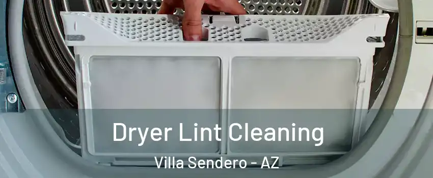 Dryer Lint Cleaning Villa Sendero - AZ