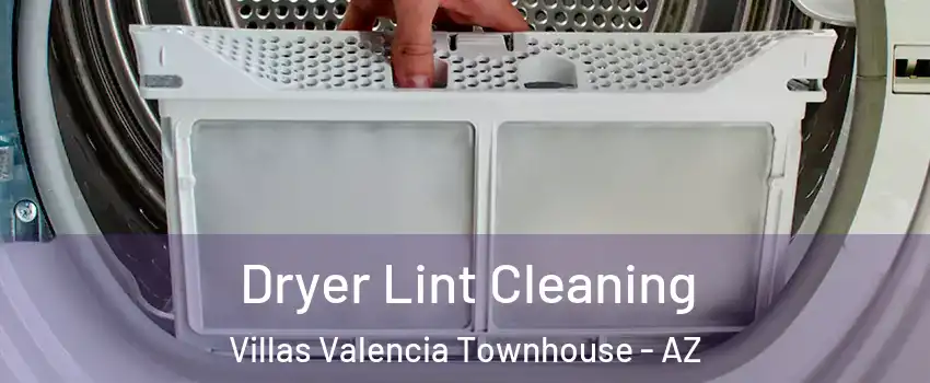 Dryer Lint Cleaning Villas Valencia Townhouse - AZ