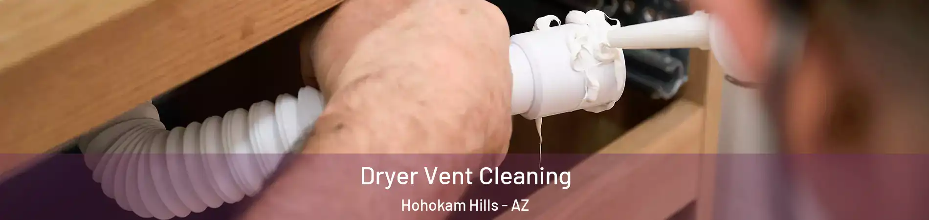 Dryer Vent Cleaning Hohokam Hills - AZ