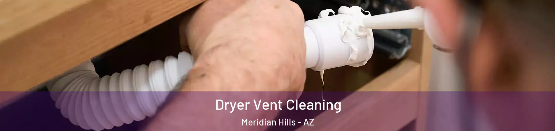 Dryer Vent Cleaning Meridian Hills - AZ