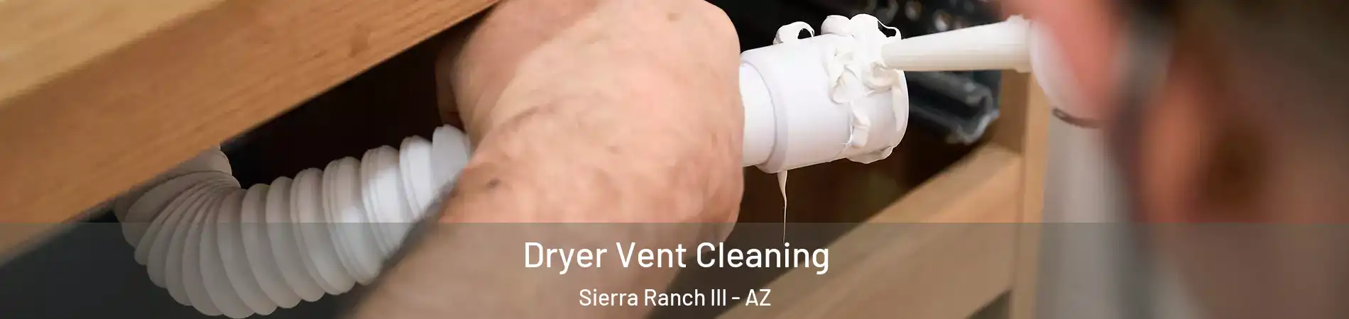 Dryer Vent Cleaning Sierra Ranch III - AZ