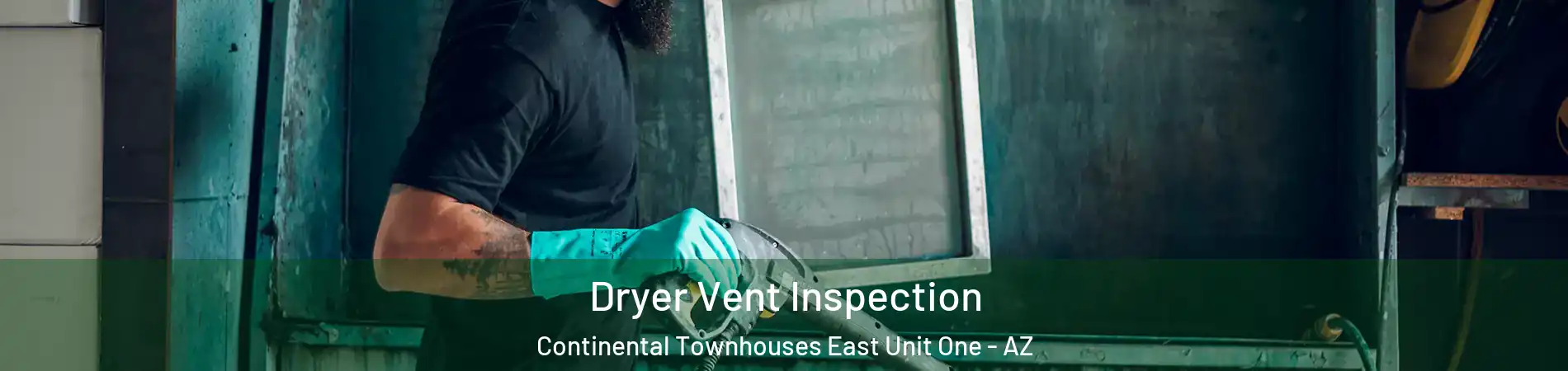 Dryer Vent Inspection Continental Townhouses East Unit One - AZ