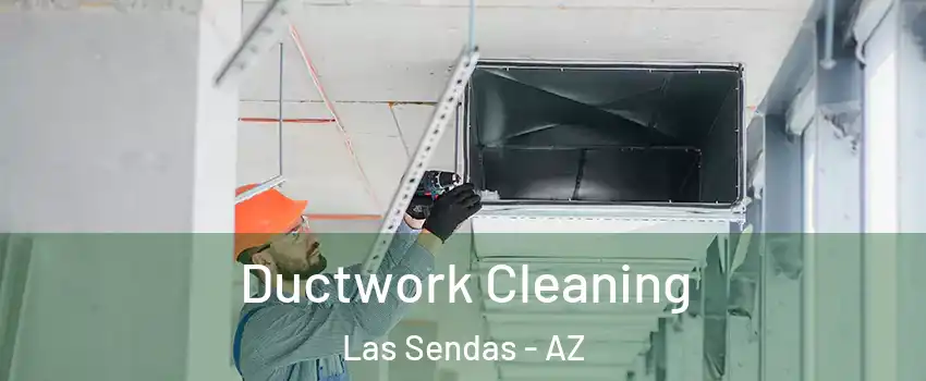 Ductwork Cleaning Las Sendas - AZ