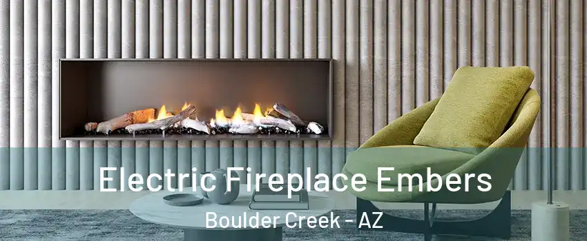 Electric Fireplace Embers Boulder Creek - AZ