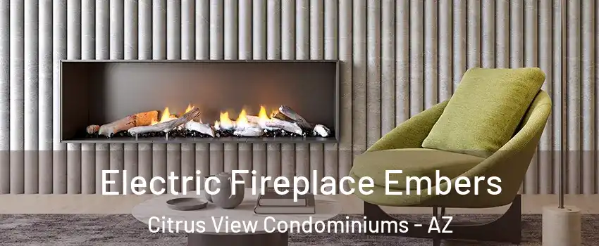 Electric Fireplace Embers Citrus View Condominiums - AZ