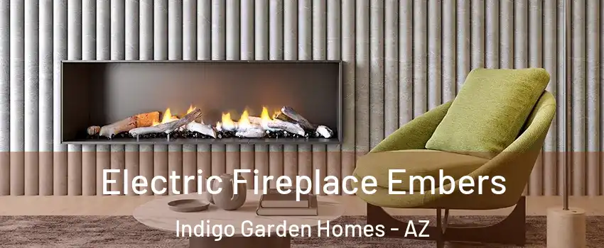 Electric Fireplace Embers Indigo Garden Homes - AZ