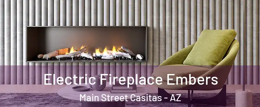 Electric Fireplace Embers Main Street Casitas - AZ