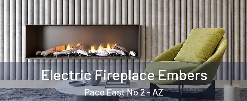 Electric Fireplace Embers Pace East No 2 - AZ