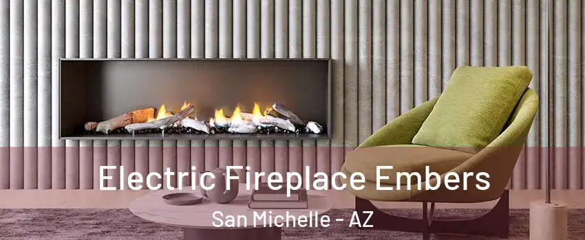 Electric Fireplace Embers San Michelle - AZ