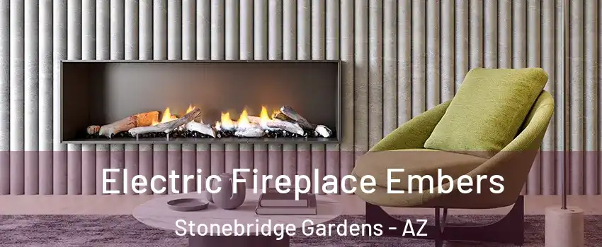 Electric Fireplace Embers Stonebridge Gardens - AZ