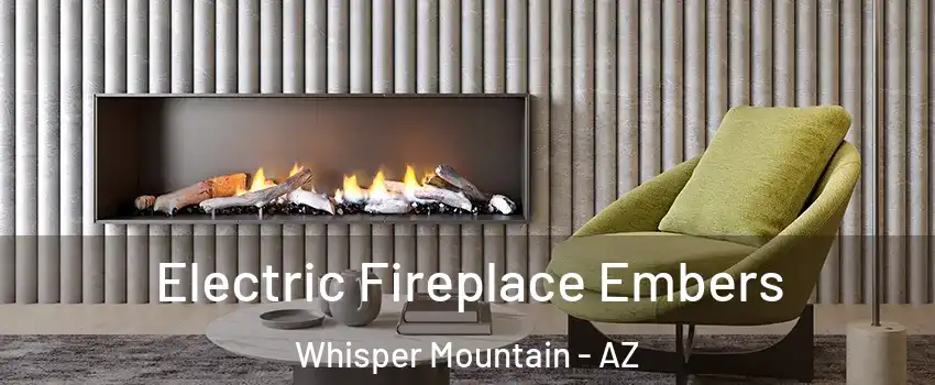 Electric Fireplace Embers Whisper Mountain - AZ