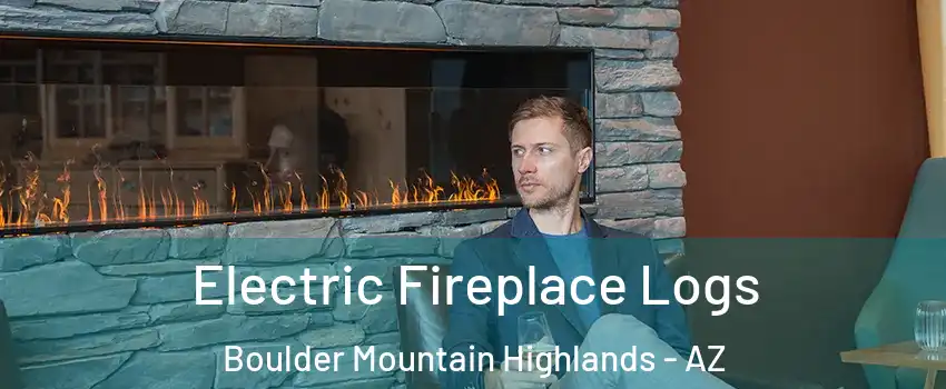Electric Fireplace Logs Boulder Mountain Highlands - AZ