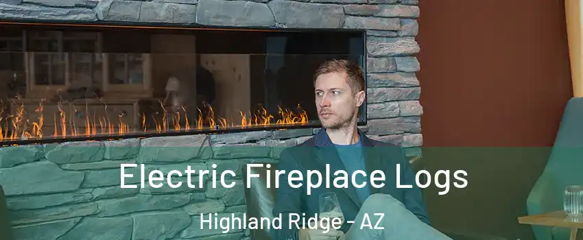 Electric Fireplace Logs Highland Ridge - AZ