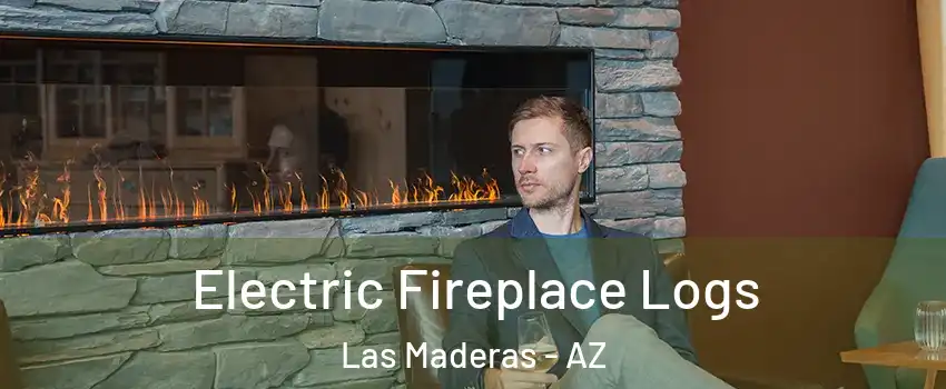 Electric Fireplace Logs Las Maderas - AZ