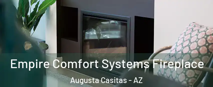 Empire Comfort Systems Fireplace Augusta Casitas - AZ