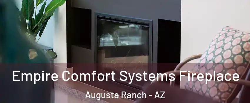 Empire Comfort Systems Fireplace Augusta Ranch - AZ