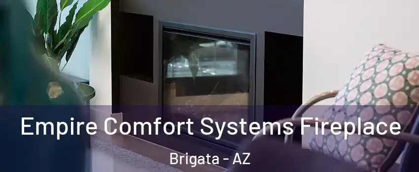 Empire Comfort Systems Fireplace Brigata - AZ