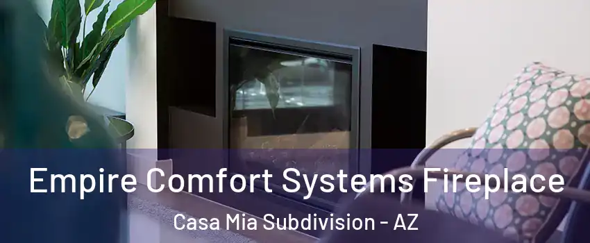 Empire Comfort Systems Fireplace Casa Mia Subdivision - AZ